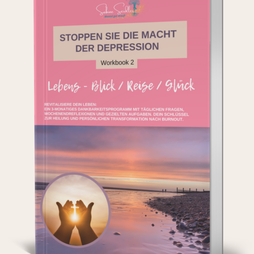 Stoppen Sie die Macht der Depression – Workbook 2